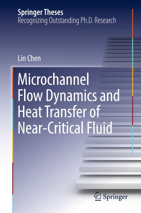 Cover image for book Microchannel Flow Dynamics and Heat Transfer of Near-Critical Fluid