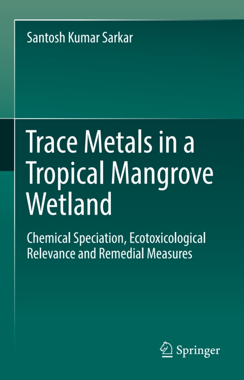 Trace Metals in a Tropical Mangrove Wetland 