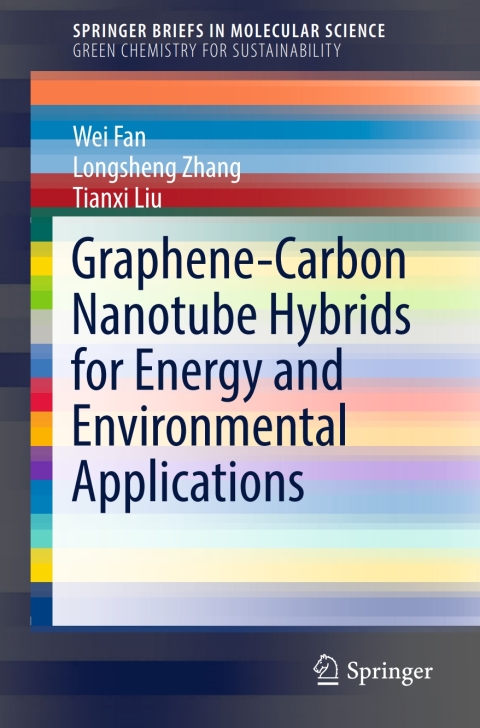 Cover image for book Graphene-Carbon Nanotube Hybrids for Energy and Environmental Applications