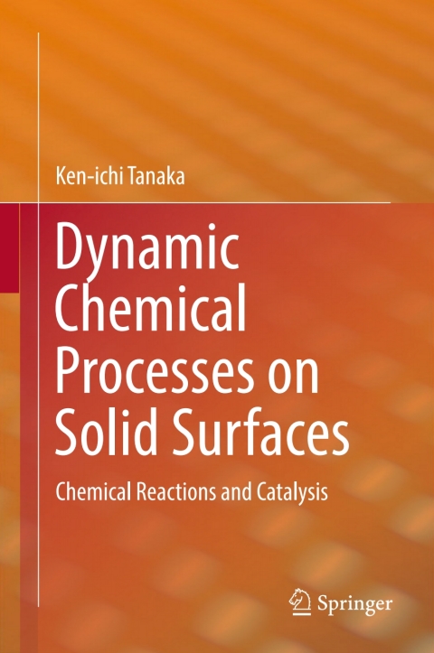 Cover image for book Dynamic Chemical Processes on Solid Surfaces