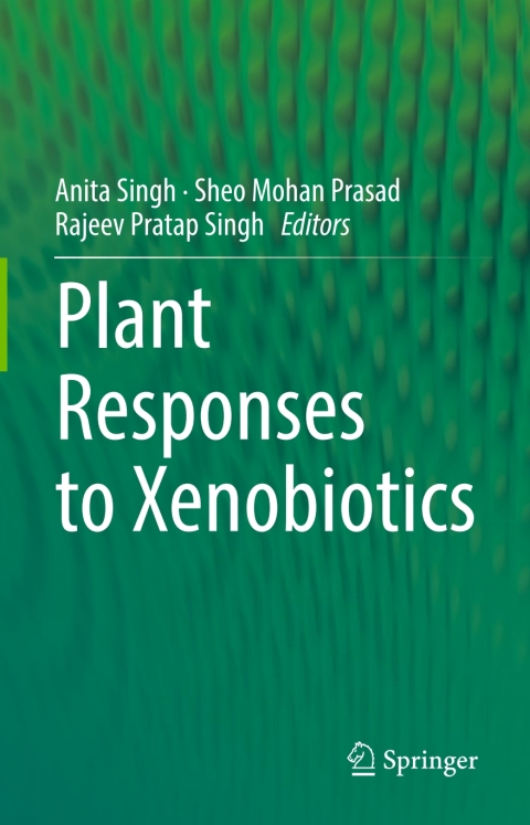 Cover image for book Plant Responses to Xenobiotics