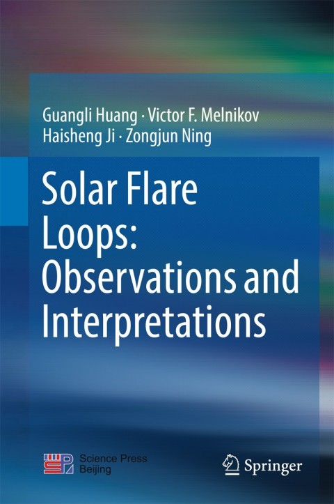 Cover image for book Solar Flare Loops: Observations and Interpretations
