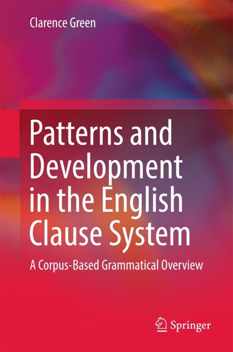 Cover image for book Patterns and Development in the English Clause System