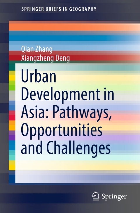 Urban Development in Asia: Pathways, Opportunities and Challenges 