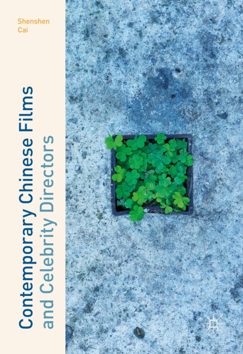 Cover image for book Contemporary Chinese Films and Celebrity Directors