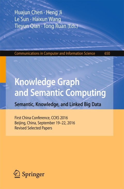 Cover image for book Knowledge Graph and Semantic Computing: Semantic, Knowledge, and Linked Big Data