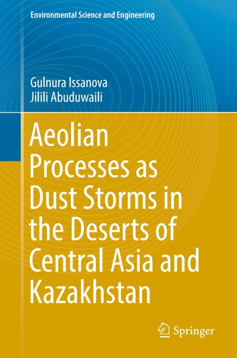Cover image for book Aeolian Processes as Dust Storms in the Deserts of Central Asia and Kazakhstan
