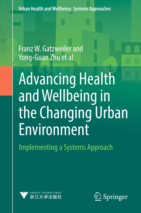 Advancing Health and Wellbeing in the Changing Urban Environment 