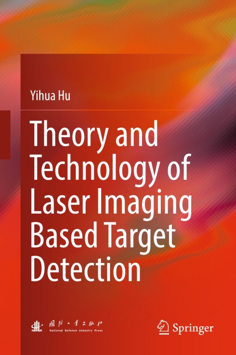 Cover image for book Theory and Technology of Laser Imaging Based Target Detection