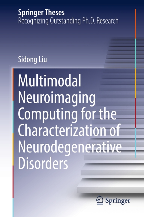 Cover image for book Multimodal Neuroimaging Computing for the Characterization of Neurodegenerative Disorders