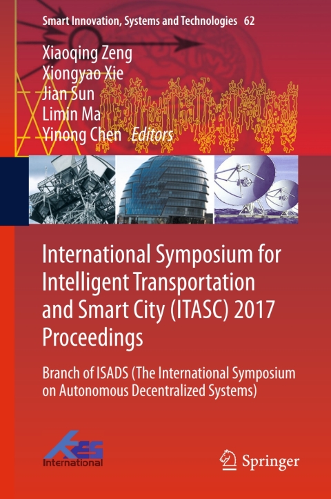 Cover image for book International Symposium for Intelligent Transportation and Smart City (ITASC) 2017 Proceedings