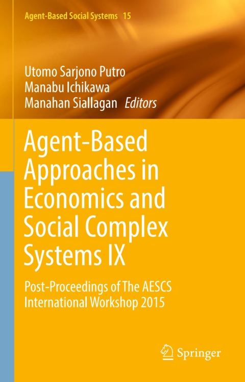 Cover image for book Agent-Based Approaches in Economics and Social Complex Systems IX