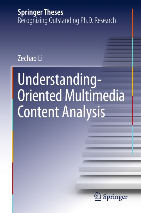 Cover image for book Understanding-Oriented Multimedia Content Analysis