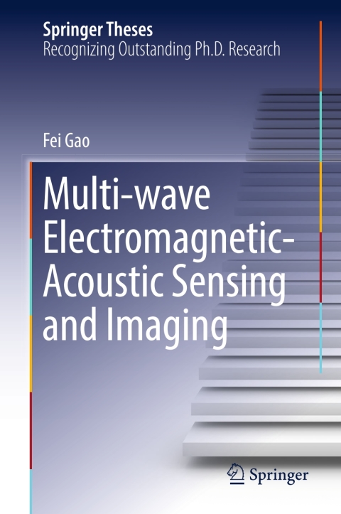 Cover image for book Multi-wave Electromagnetic-Acoustic Sensing and Imaging