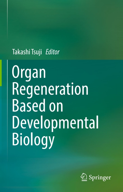 Cover image for book Organ Regeneration Based on Developmental Biology