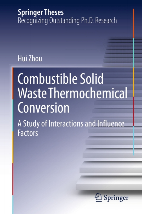 Cover image for book Combustible Solid Waste Thermochemical Conversion
