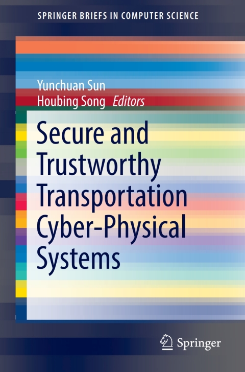 Cover image for book Secure and Trustworthy Transportation Cyber-Physical Systems