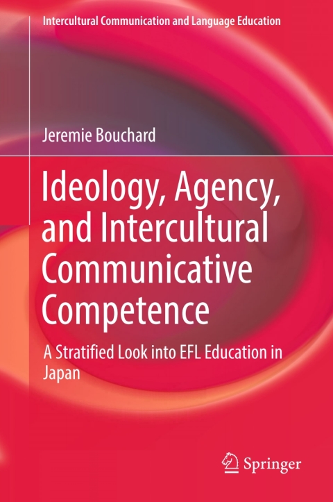 Cover image for book Ideology, Agency, and Intercultural Communicative Competence
