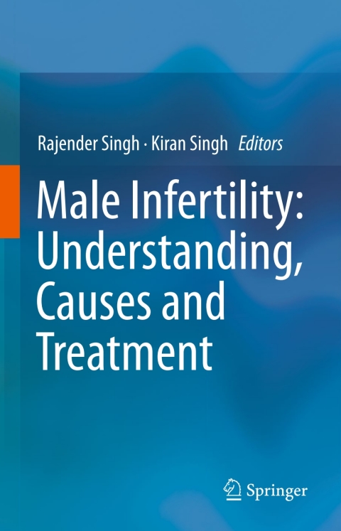 Cover image for book Male Infertility: Understanding, Causes and Treatment
