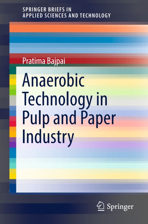 Cover image for book Anaerobic Technology in Pulp and Paper Industry