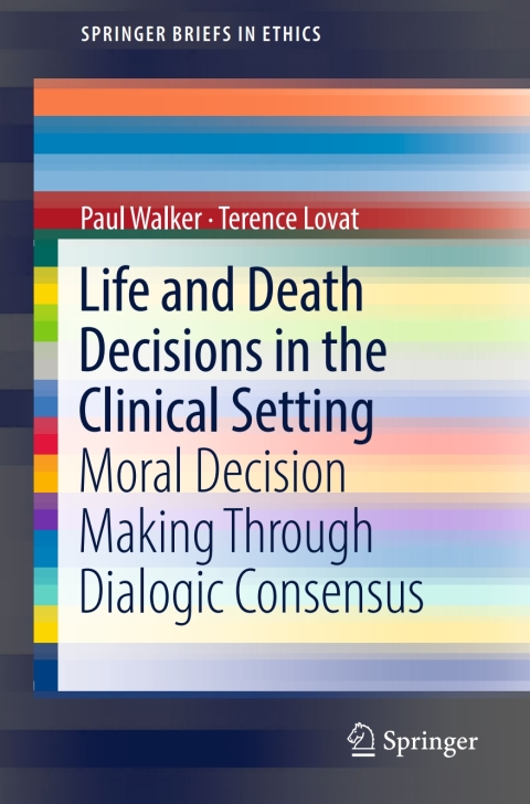 Cover image for book Life and Death Decisions in the Clinical Setting