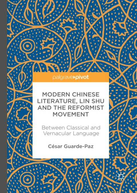 Cover image for book Modern Chinese Literature, Lin Shu and the Reformist Movement