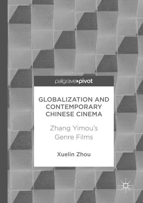 Cover image for book Globalization and Contemporary Chinese Cinema
