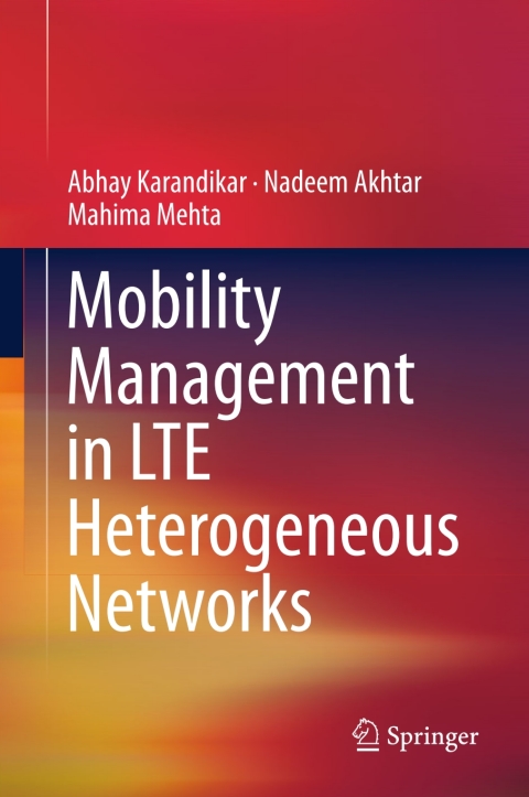 Cover image for book Mobility Management in LTE Heterogeneous Networks