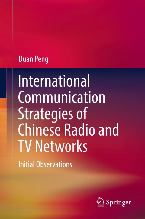 International Communication Strategies of Chinese Radio and TV Networks 