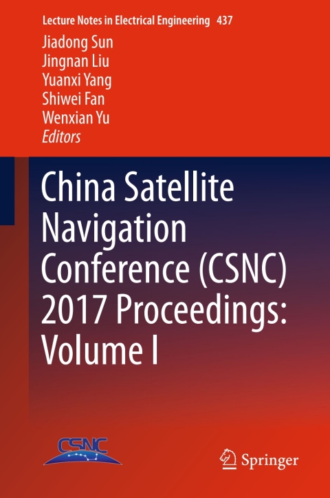 Cover image for book China Satellite Navigation Conference (CSNC) 2017 Proceedings: Volume I