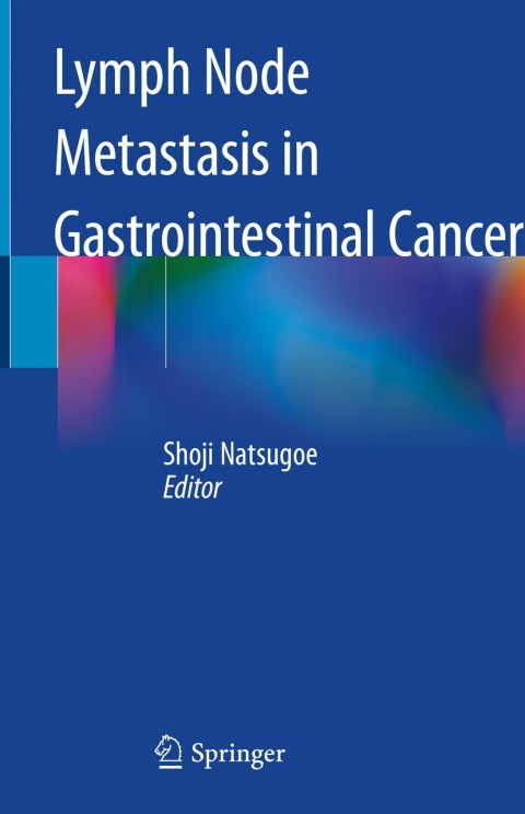 Cover image for book Lymph Node Metastasis in Gastrointestinal Cancer