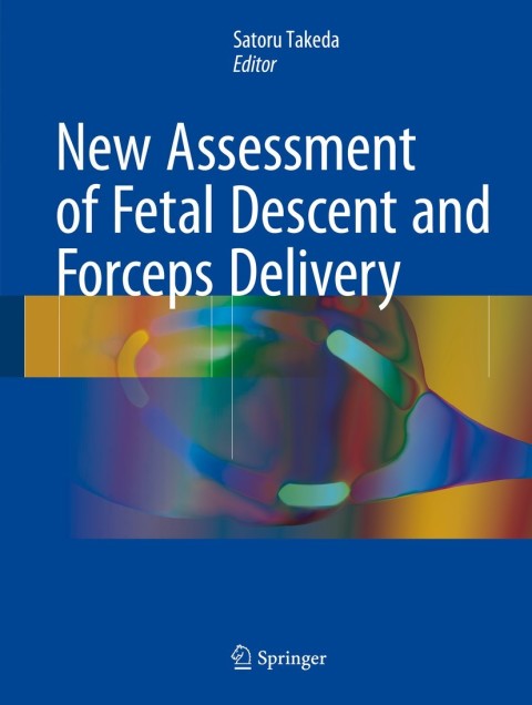 Cover image for book New Assessment of Fetal Descent and Forceps Delivery