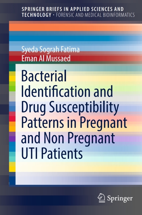Cover image for book Bacterial Identification and Drug Susceptibility Patterns in Pregnant and Non Pregnant UTI Patients
