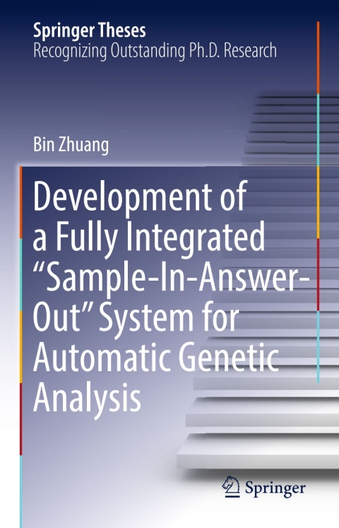 Cover image for book Development of a Fully Integrated “Sample-In-Answer-Out” System for Automatic Genetic Analysis