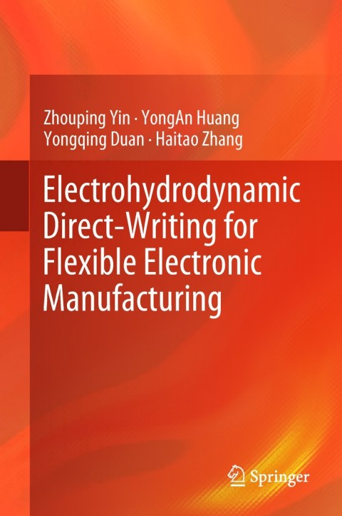 Cover image for book Electrohydrodynamic Direct-Writing for Flexible Electronic Manufacturing