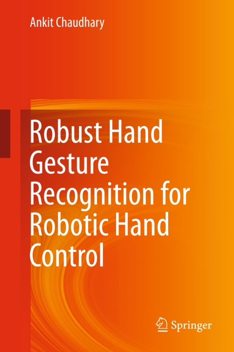 Cover image for book Robust Hand Gesture Recognition for Robotic Hand Control