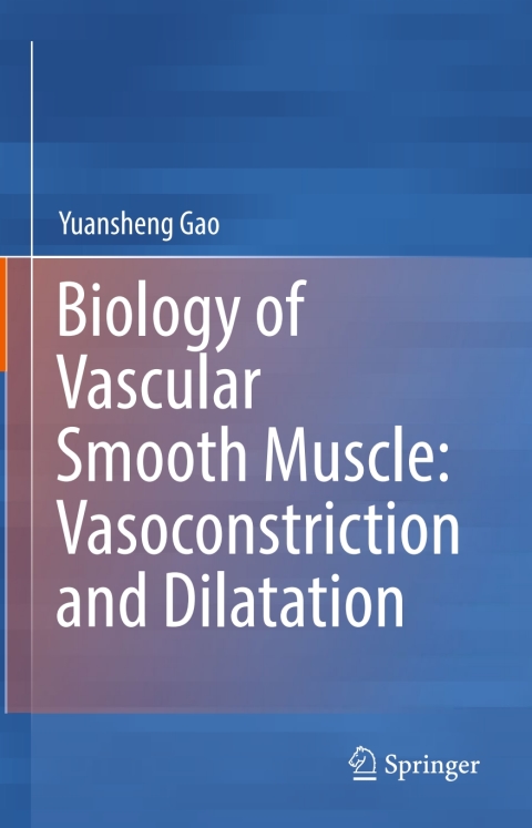 Cover image for book Biology of Vascular Smooth Muscle: Vasoconstriction and Dilatation