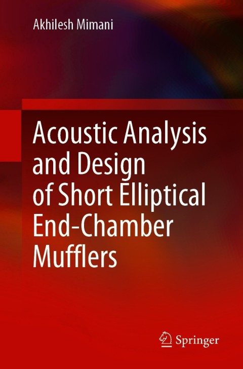Cover image for book Acoustic Analysis and Design of Short Elliptical End-Chamber Mufflers