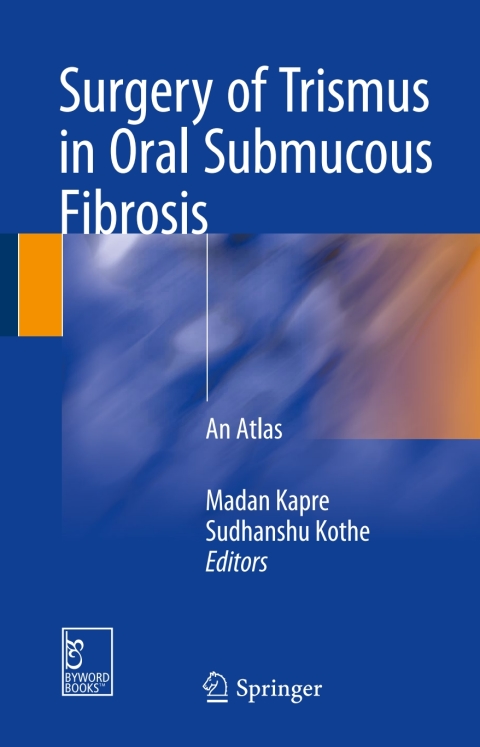 Cover image for book Surgery of Trismus in Oral Submucous Fibrosis