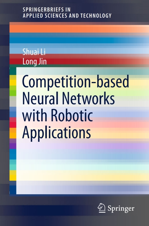 Competition-Based Neural Networks with Robotic Applications 