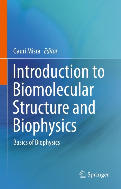 Cover image for book Introduction to Biomolecular Structure and Biophysics