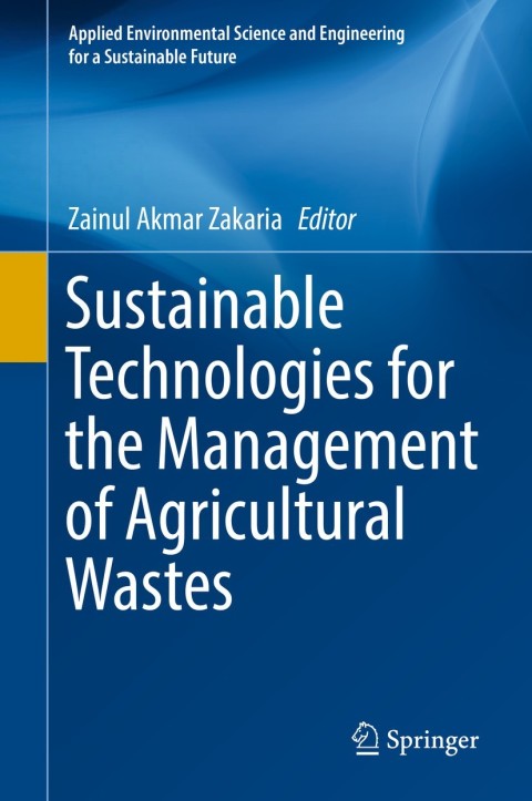 Cover image for book Sustainable Technologies for the Management of Agricultural Wastes