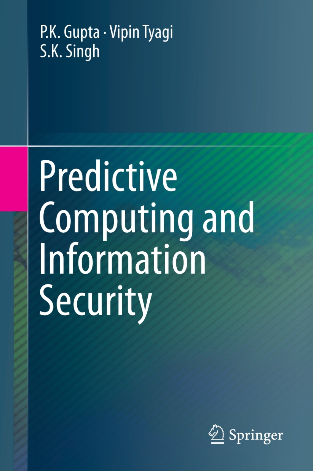 Predictive Computing and Information Security (eBook)