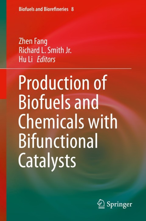 Cover image for book Production of Biofuels and Chemicals with Bifunctional Catalysts