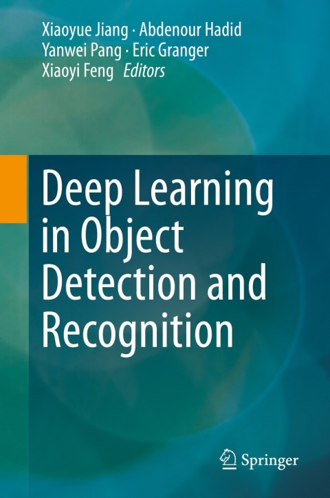 Cover image for book Deep Learning in Object Detection and Recognition