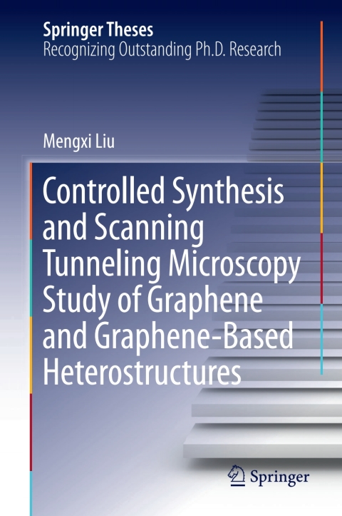 Cover image for book Controlled Synthesis and Scanning Tunneling Microscopy Study of Graphene and Graphene-Based Heterostructures