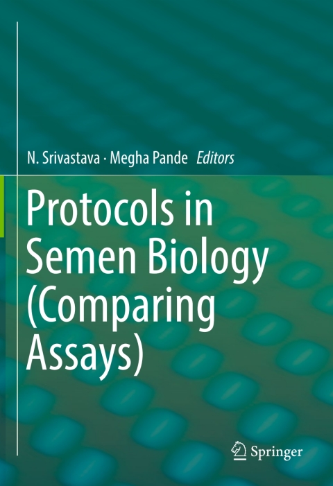 Cover image for book Protocols in Semen Biology (Comparing Assays)