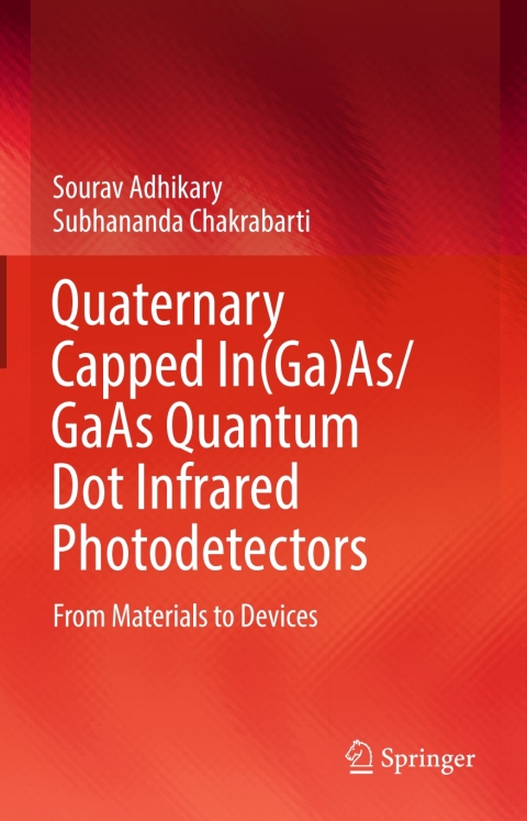 Cover image for book Quaternary Capped In(Ga)As/GaAs Quantum Dot Infrared Photodetectors