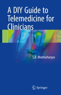 Cover image: A DIY Guide to Telemedicine for Clinicians 9789811053047
