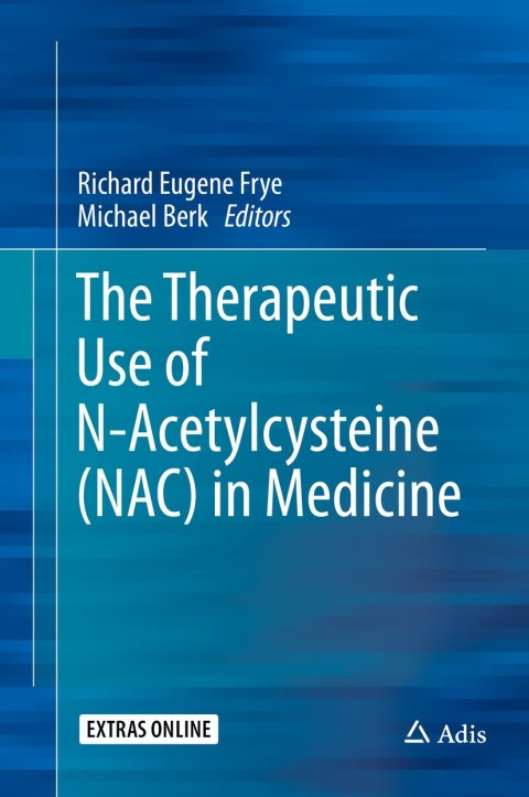 Cover image for book The Therapeutic Use of N-Acetylcysteine (NAC) in Medicine